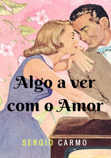 Algo  A Ver Com O Amor