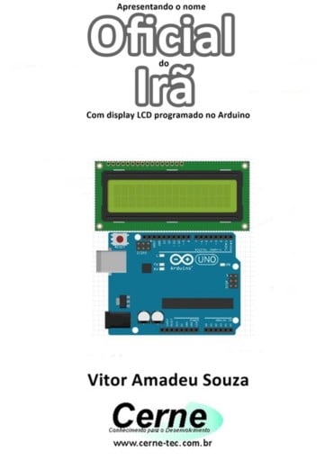 Apresentando O Nome  Oficial Do Irã Com Display Lcd Programado No Arduino