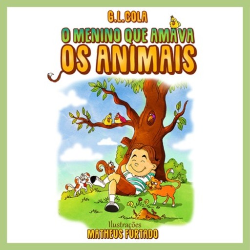 O Menino Que Amava Os Animais