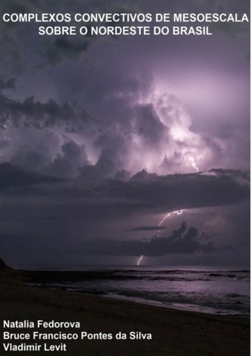 Complexos Convectivos De Mesoescala  Sobre O Nordeste Do Brasil
