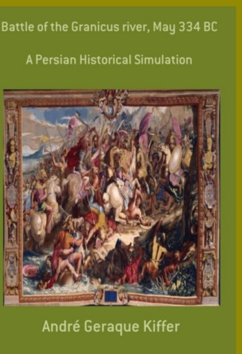 Portada del libro «Battle Of The Granicus River, May 334 Bc», de André Geraque Kiffer