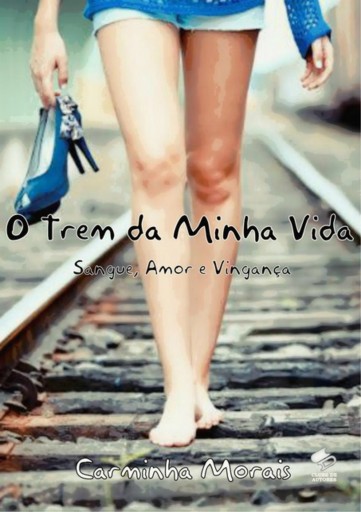 O  Trem Da Minha Vida