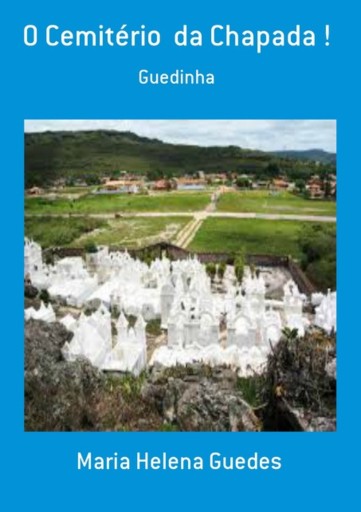 O Cemitério  Da Chapada !