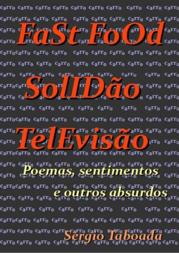 Fast Food, Solidão, Televisão