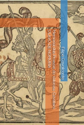 Memorial Das Proezas Do Valoroso Cavaleiro Olavo De Nomúria