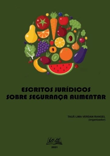 Portada del libro «Escritos Jurídicos Sobre Segurança Alimentar», de Tauã Lima Verdan Rangel (organizador)