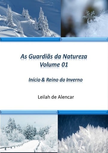 As Guardiãs Da Natureza - Inicio  & Reino Do Inverno