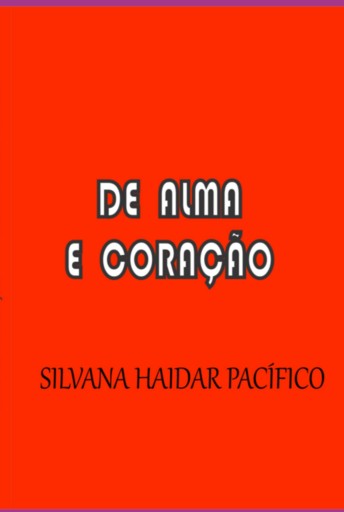 Portada del libro «De Alma E Coração», de Silvana Haidar Pacífico