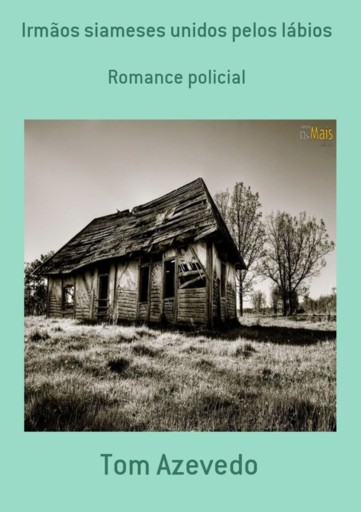 Portada del libro «Irmãos Siameses Unidos Pelos Lábios»
