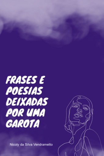 Frases E Poesias Deixadas Por Uma Garota