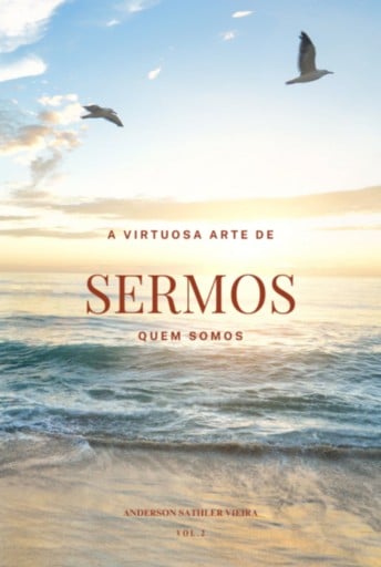 A Virtuosa Arte De Sermos Quem Somos