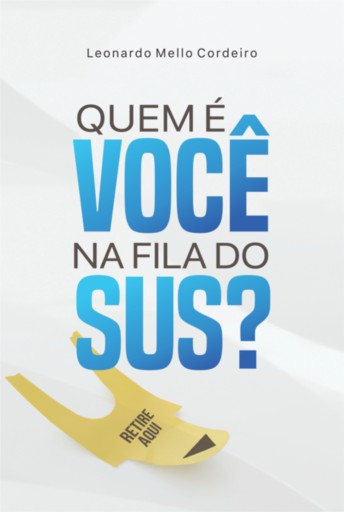 Quem É Você Na Fila Do Sus?