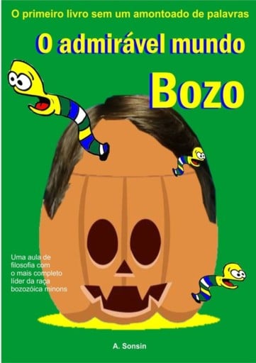 O Admirável Mundo Bozo