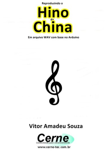 Reproduzindo O  Hino  Da China Em Arquivo Wav Com Base No Arduino