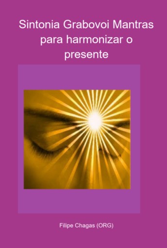 Sintonia Grabovoi Mantras Para Harmonizar O Presente