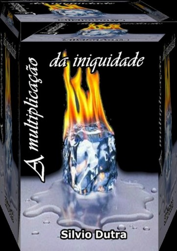 Portada del libro «A Multiplicação Da Iniquidade», de Silvio Dutra
