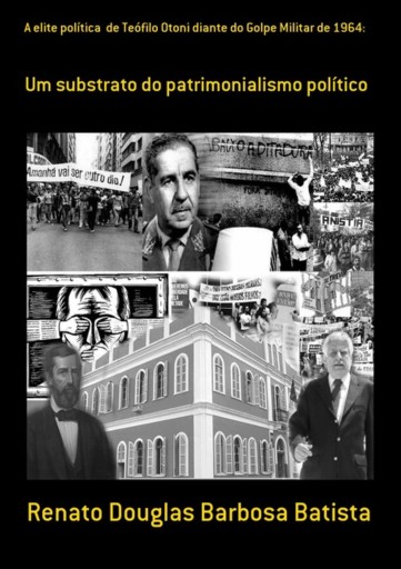 A Elite Política  De Teófilo Otoni Diante Do Golpe Militar De 1964: