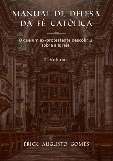 Manual De Defesa Da Fé Católica - 2º Volume