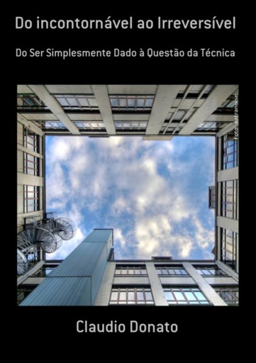 Do Incontornável Ao Irreversível