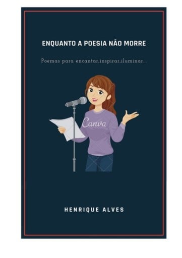 Enquanto A Poesia Não Morre