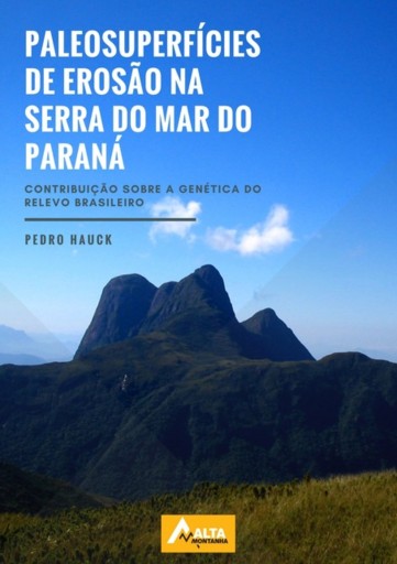 Paleosuperfícies De Erosão Na Serra Do Mar Do Paraná