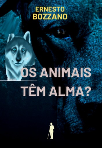 Os Animais Têm Alma?