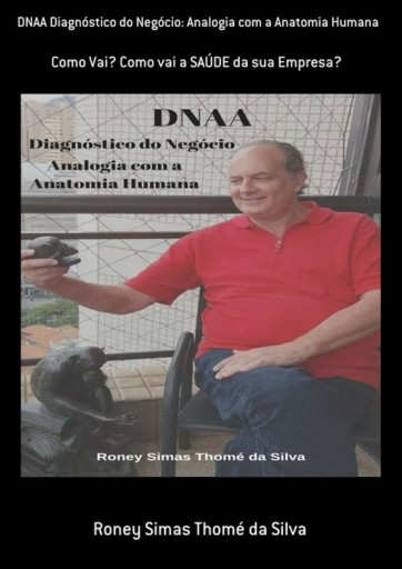 Dnaa Diagnóstico Do Negócio: Analogia Com A Anatomia Humana