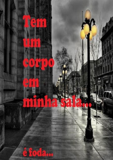 Tem Um Corpo Em Minha Sala!