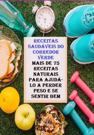 Portada del libro «Receitas Saudáveis Do Corredor Verde», de Jideon F Marques