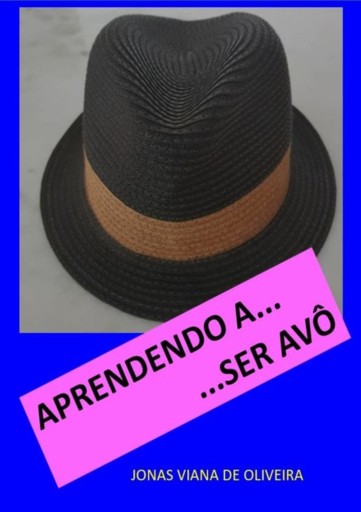 Aprendendo A...       ... Ser Avô