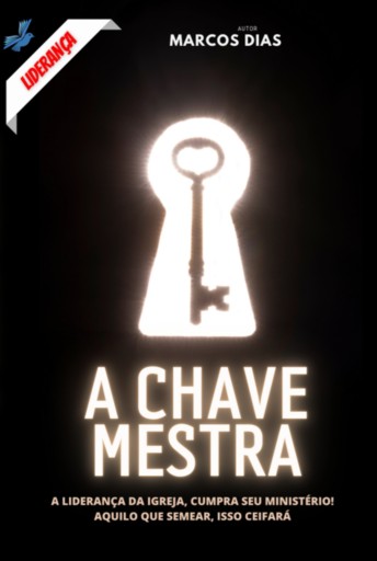 Portada del libro «A Chave Mestra», de Marcos Dias