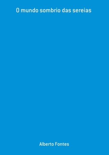 O Mundo Sombrio Das Sereias