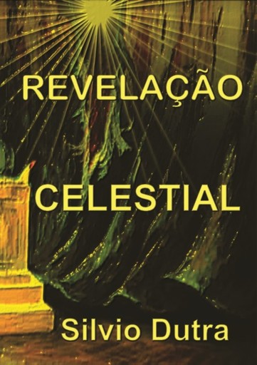 Portada del libro «Revelação Celestial», de Silvio Dutra