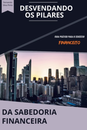Desvendando Os Pilares Da Sabedoria Financeira