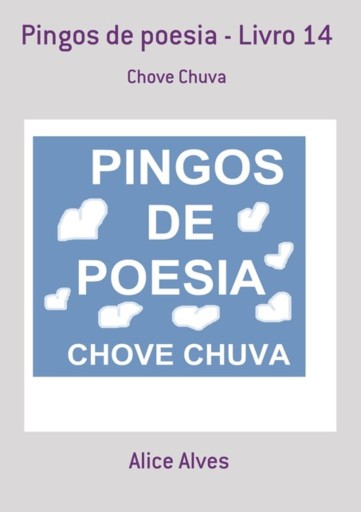 Portada del libro «Pingos De Poesia - Livro 14», de Alice Alves