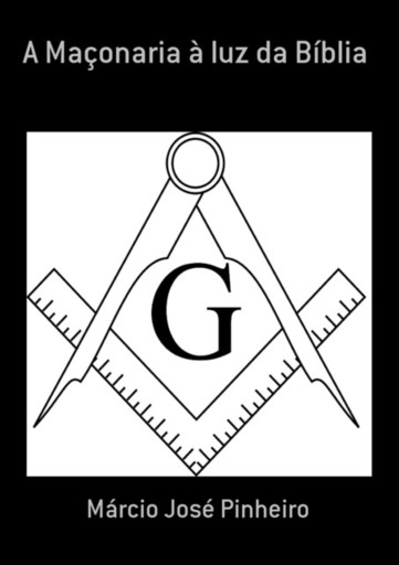A Maçonaria À Luz Da Bíblia