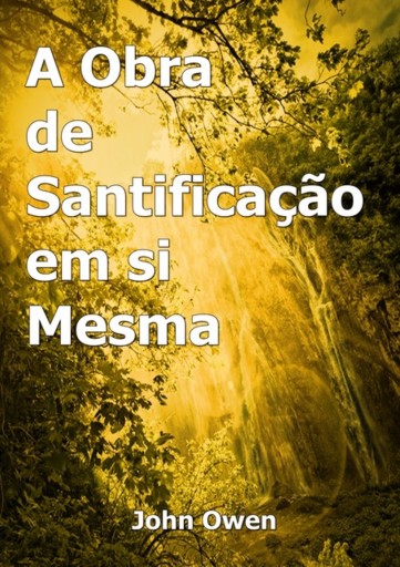 Portada del libro «A Obra De Santificação Em Si Mesma»