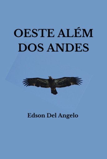 Portada del libro «Oeste Além Dos Andes», de Edson Del Angelo