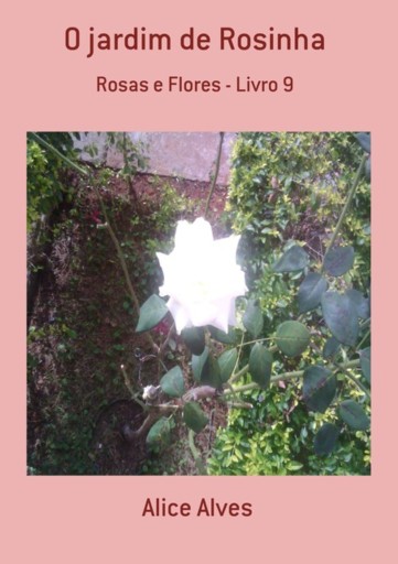 Portada del libro «O Jardim De Rosinha», de Alice Alves