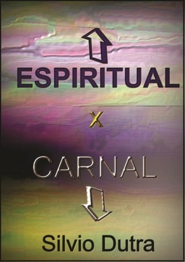 Portada del libro «Espiritual X Carnal», de Silvio Dutra