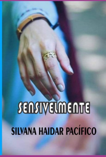 Portada del libro «Sensivelmente», de Silvana Haidar Pacífico