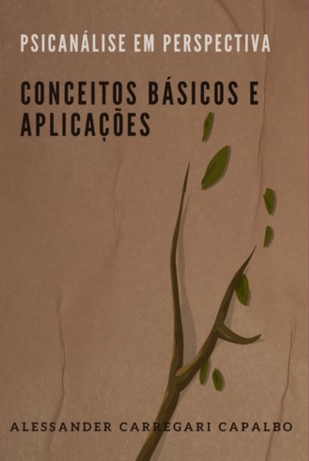 Psicanálise Em Perspectiva: Conceitos Básicos E Aplicações
