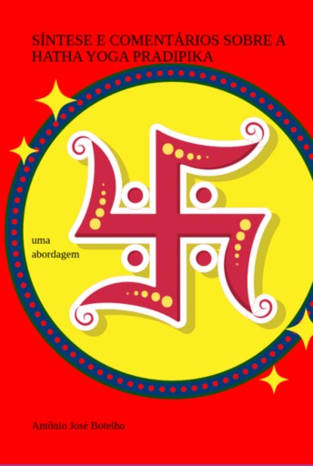 Síntese E Comentários Sobre A Hatha Yoga Pradipika
