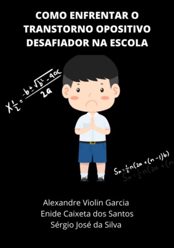 Como Enfrentar O Transtorno Opositivo Desafiador Na Escola