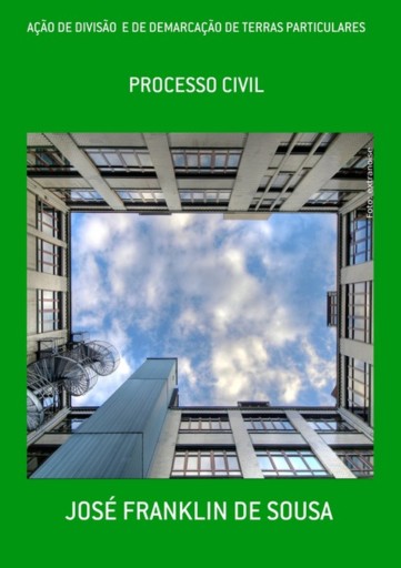 Ação De Divisão  E De Demarcação De Terras Particulares