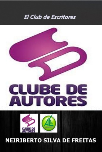 Portada del libro «El Club De Escritores», de Neiriberto Silva De Freitas