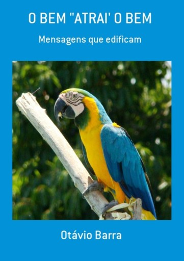 O Bem "atrai' O Bem