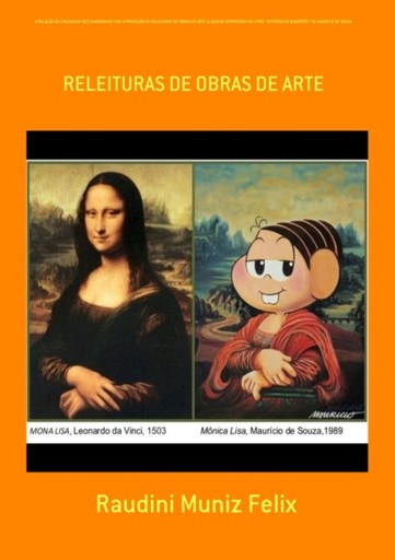 A Relação Da Linguagem Dos Quadrinhos Com A Produção De Releituras De Obras De Arte Clássicas Disponíveis No Livro "história Em Quadrões" De Maurício De Sousa