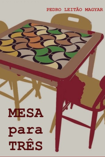 Portada del libro «Mesa Para Três», de Pedro Leitão Magyar