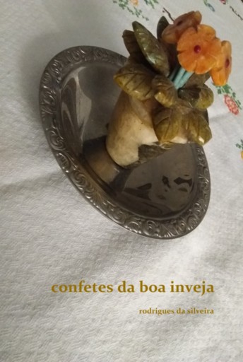 Portada del libro «Confetes Da Boa Inveja», de Rodrigues Da Silveira